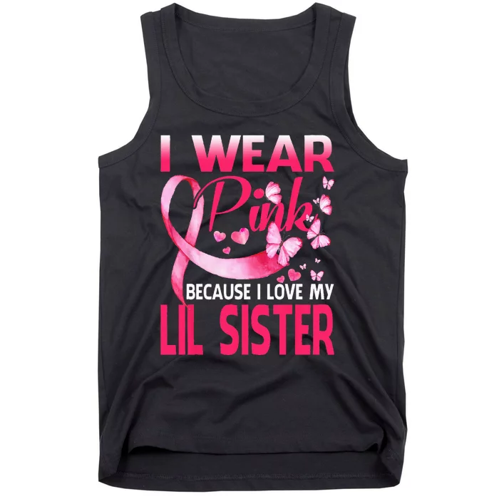 I Wear Pink For My Lil Sister Breast Cancer Awareness Tank Top