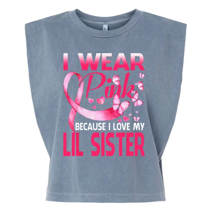 I Wear Pink For My Lil Sister Breast Cancer Awareness Garment-Dyed Women's Muscle Tee