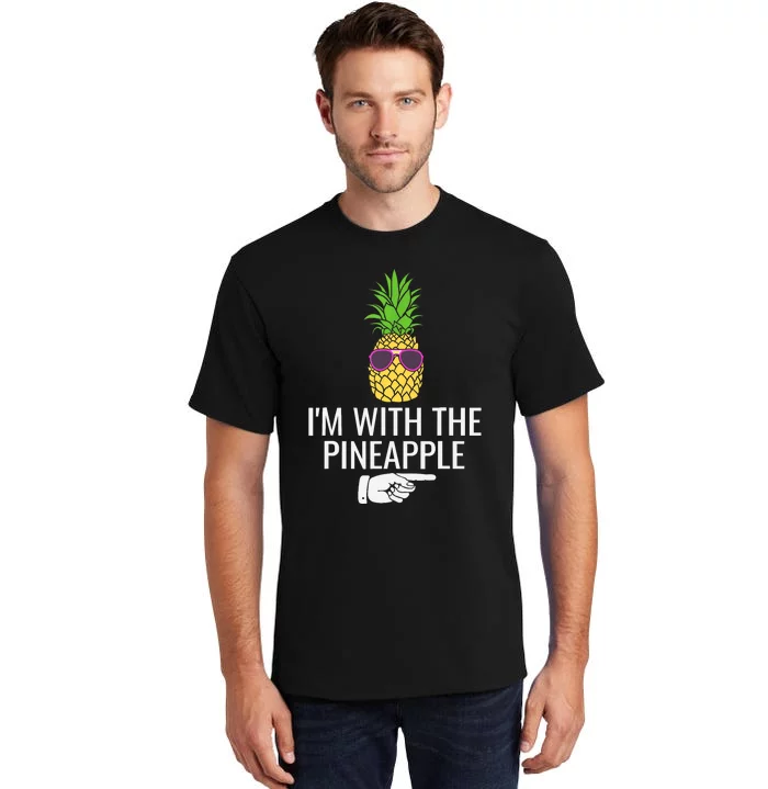 Im With Pineapple Funny Pineapple Halloween Costume Tall T-Shirt