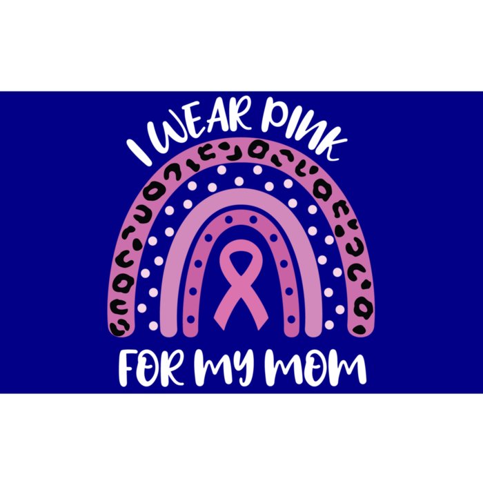 I Wear Pink For My Mom Breast Cancer Awareness Ribbon Funny Gift Bumper Sticker