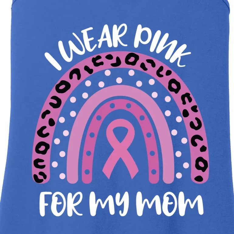 I Wear Pink For My Mom Breast Cancer Awareness Ribbon Funny Gift Ladies Essential Tank