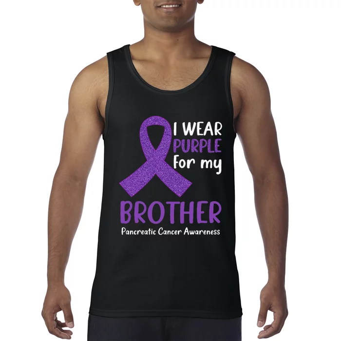 I Wear Purple For My Brother Pancreatic Cancer Awareness Fun Tank Top