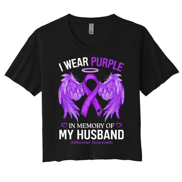 I Wear Purple In Memory Of My Husband Alzheimer Awareness Women's Crop Top Tee