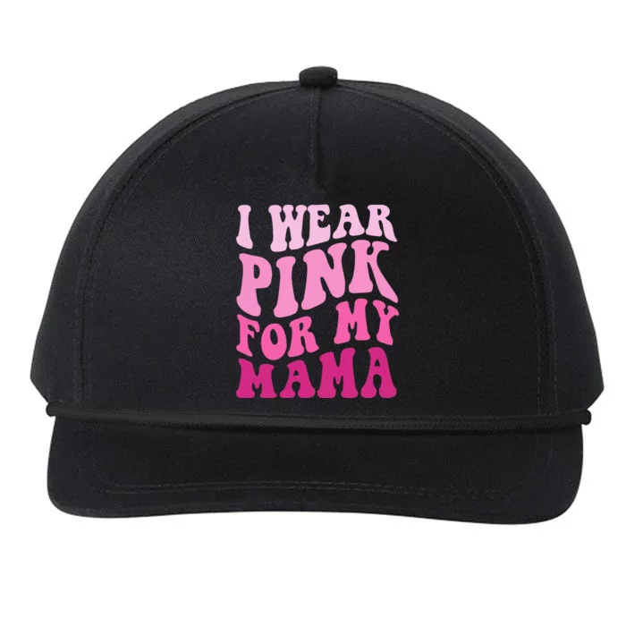 I Wear P.I.N.K For My Mama Groovy Breast Cancer Snapback Five-Panel Rope Hat