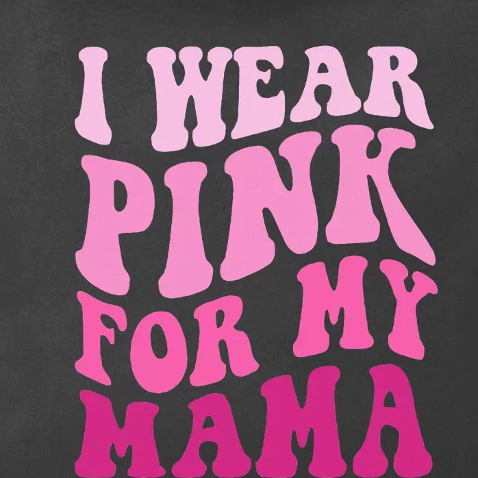 I Wear P.I.N.K For My Mama Groovy Breast Cancer Zip Tote Bag