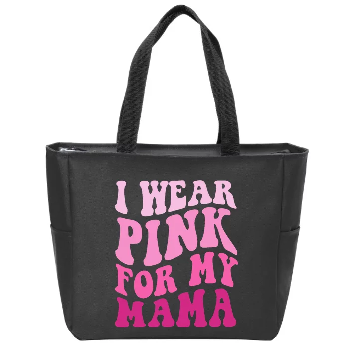 I Wear P.I.N.K For My Mama Groovy Breast Cancer Zip Tote Bag