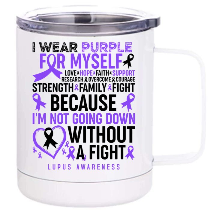 I Wear Purple For Myself Lupus Awareness Front & Back 12oz Stainless Steel Tumbler Cup