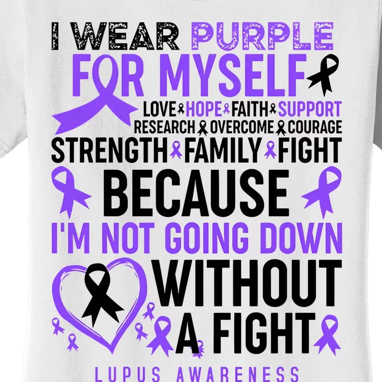 I Wear Purple For Myself Lupus Awareness Women's T-Shirt