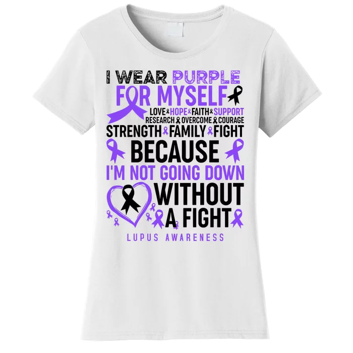 I Wear Purple For Myself Lupus Awareness Women's T-Shirt