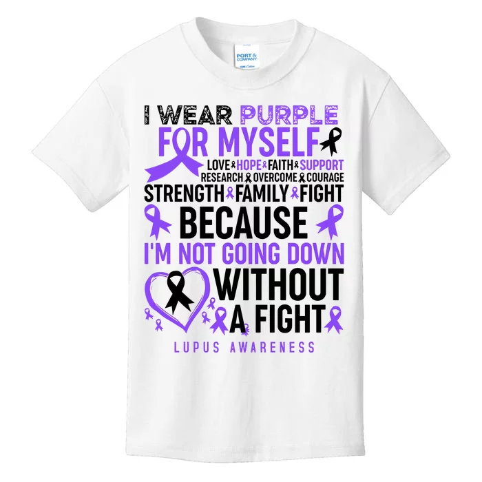 I Wear Purple For Myself Lupus Awareness Kids T-Shirt