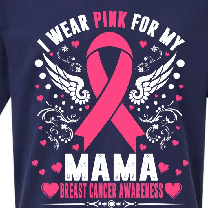 I Wear Pink For My Mama Pink Ribbon Breast Cancer Awareness Gift Sueded Cloud Jersey T-Shirt