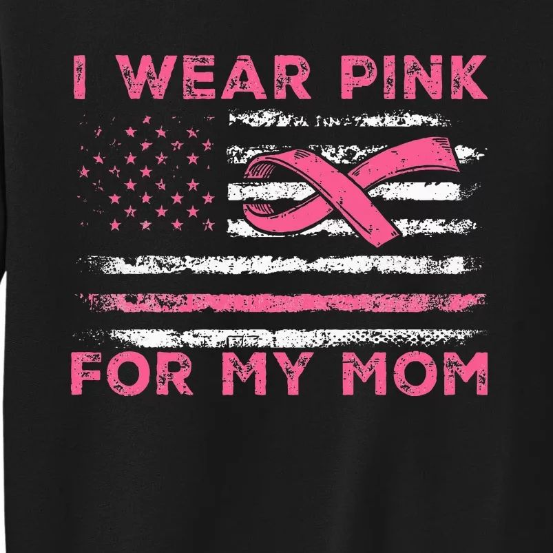 I Wear P.I.N.K For My Mom American Flag Breast Cancer Sweatshirt