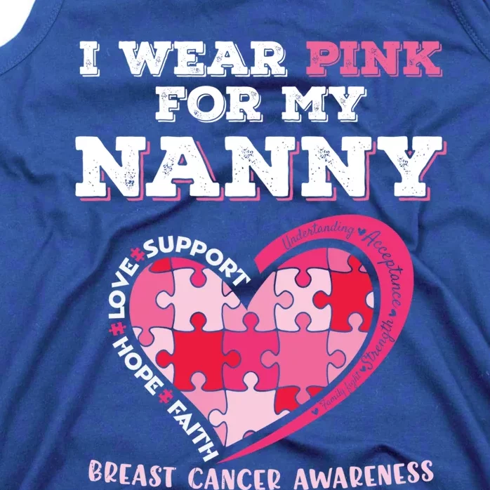 I Wear Pink For My Nanny Grandma Breast Cancer Support Cool Gift Tank Top