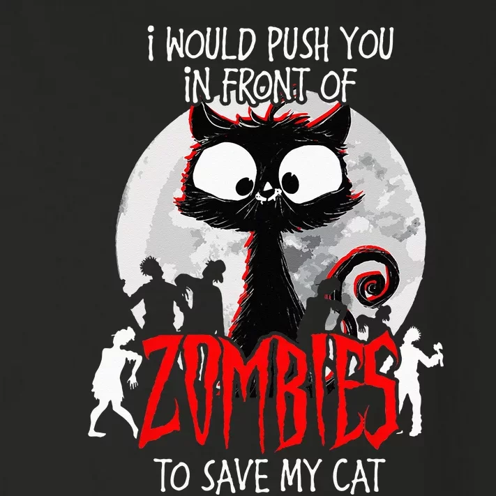 I Would Push You Zombies Cats Zombie Cat Cute Black Cat Toddler Long Sleeve Shirt