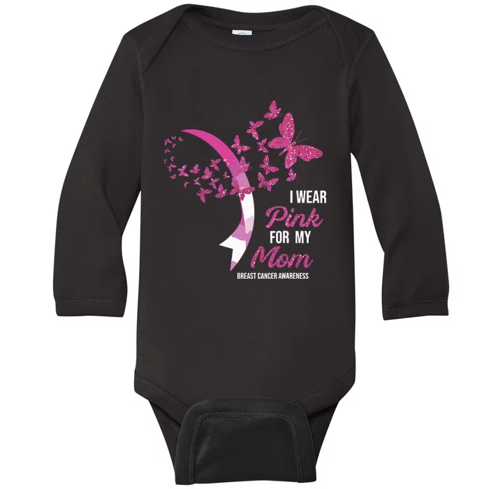 I Wear Pink For My Mom Breast Cancer Awareness Butterflies Baby Long Sleeve Bodysuit