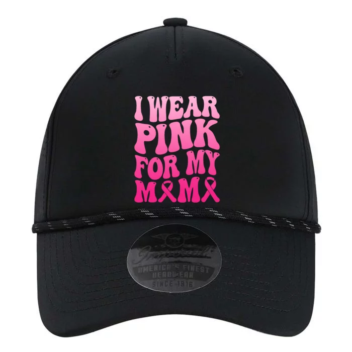 I Wear Pink For My Mama Breast Cancer Support Squad Ribbon Performance The Dyno Cap