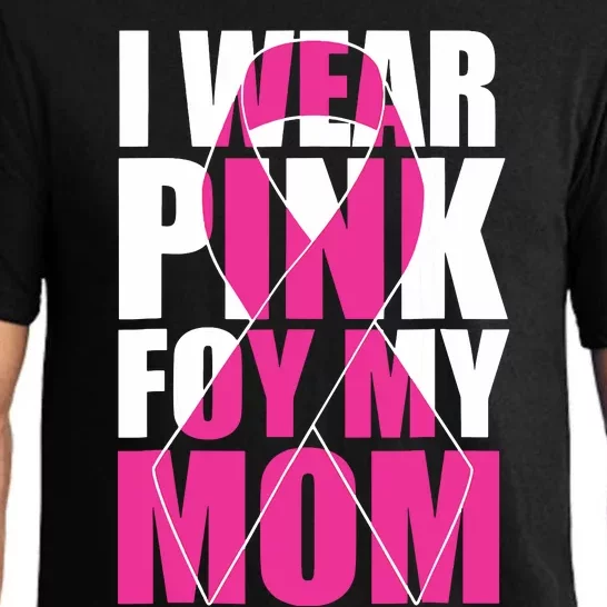 I Wear Pink For My Mom Pink Ribbon Breast Cancer Awareness Pajama Set