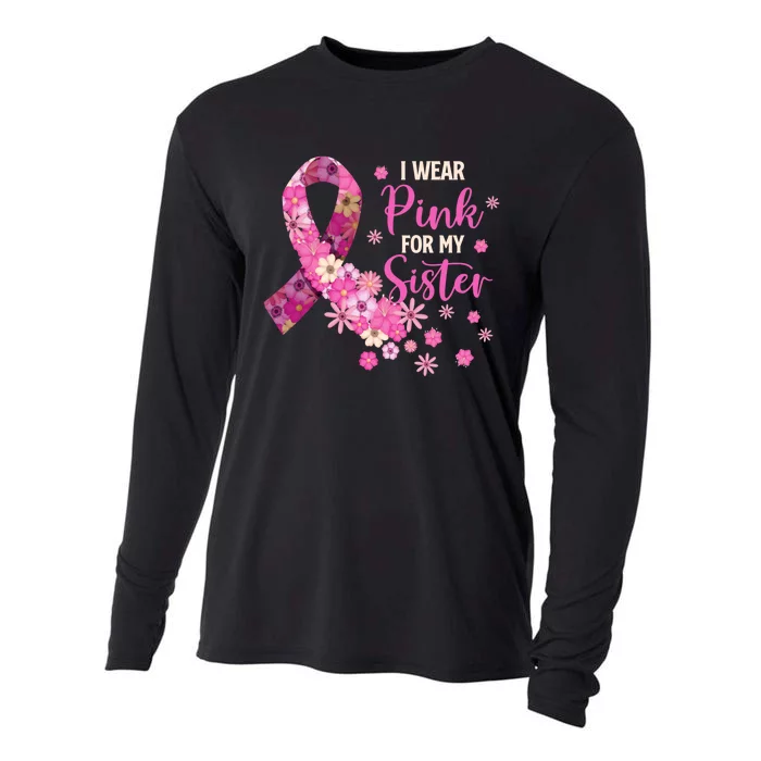 I Wear Pink For My Sister Breast Cancer Awareness Ribbon Cooling Performance Long Sleeve Crew