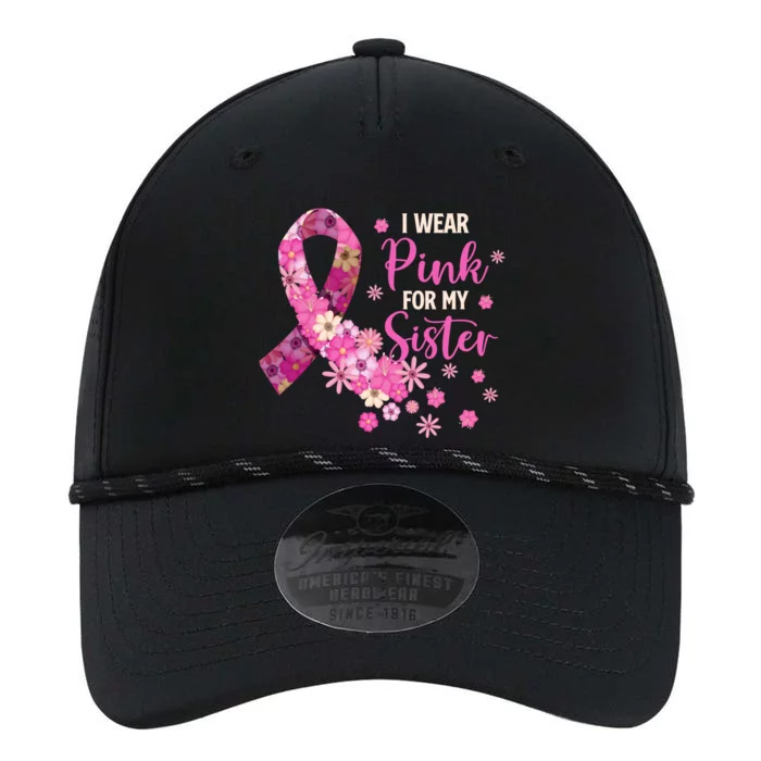 I Wear Pink For My Sister Breast Cancer Awareness Ribbon Performance The Dyno Cap