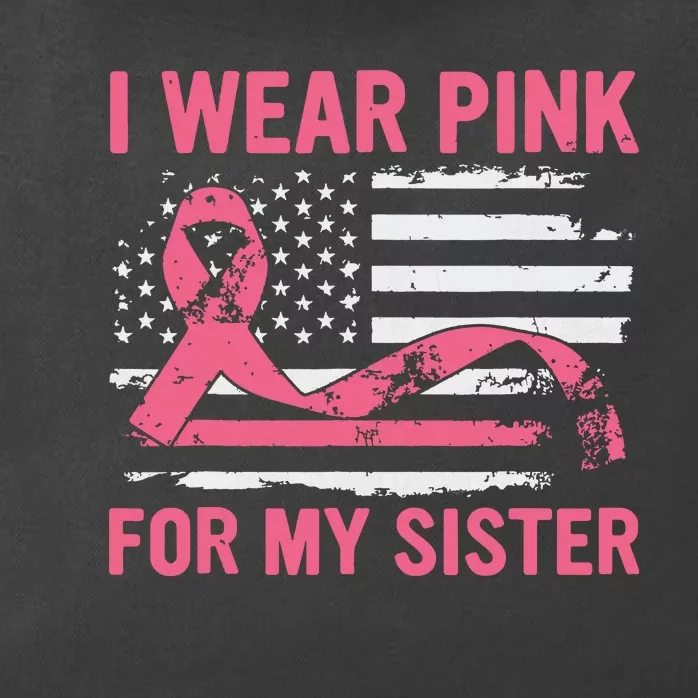 I Wear Pink For My Sister Breast Cancer Awareness Usa Flag Zip Tote Bag