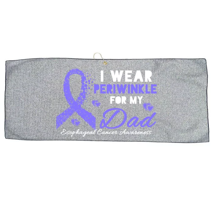 I Wear Periwinkle For My Dad Cute Gift Esophageal Cancer Awareness Meaningful Gi Large Microfiber Waffle Golf Towel