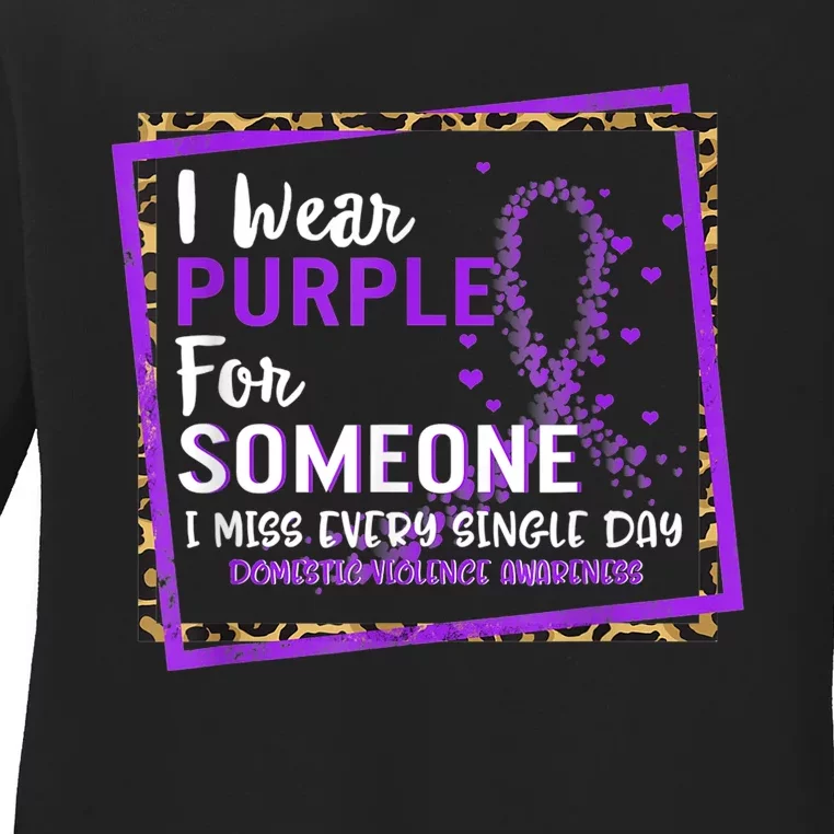 I Wear Purple For Someone I Miss Every Single Day Domestic Violence Ladies Long Sleeve Shirt