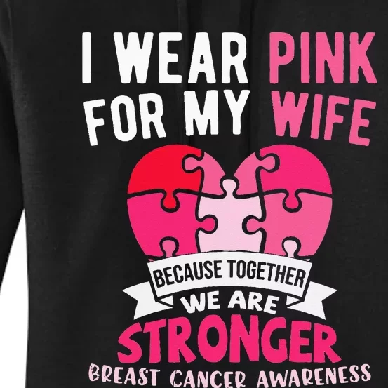 I Wear Pink For My Wife Breast Cancer Awareness Husband Women's Pullover Hoodie