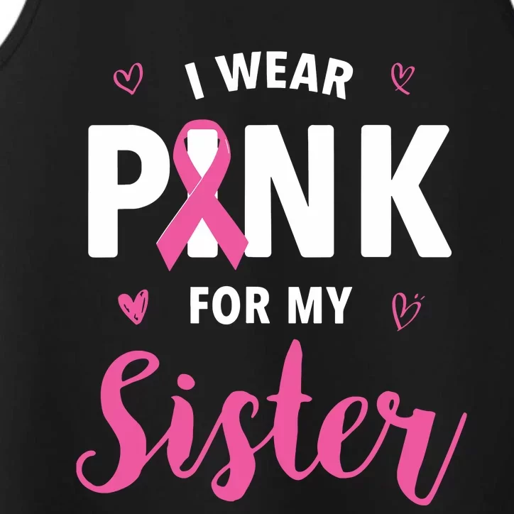 I Wear Pink For My Sister Breast Cancer Awareness Performance Tank