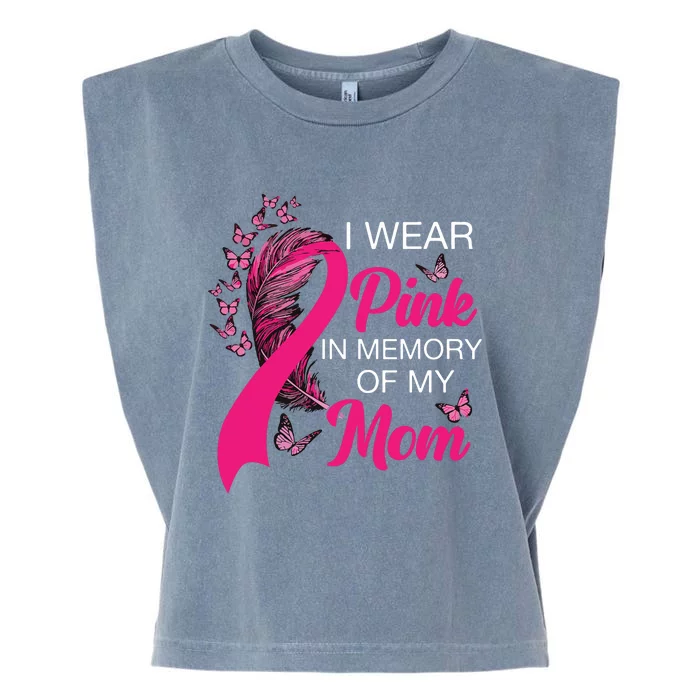 I Wear Pink In Memory Of My Mom Butterfly Breast Cancer Garment-Dyed Women's Muscle Tee