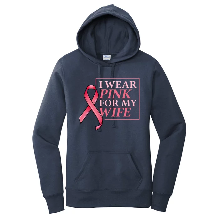 I Wear Pink For My Wife I Husband Breast Cancer Support Great Gift Women's Pullover Hoodie