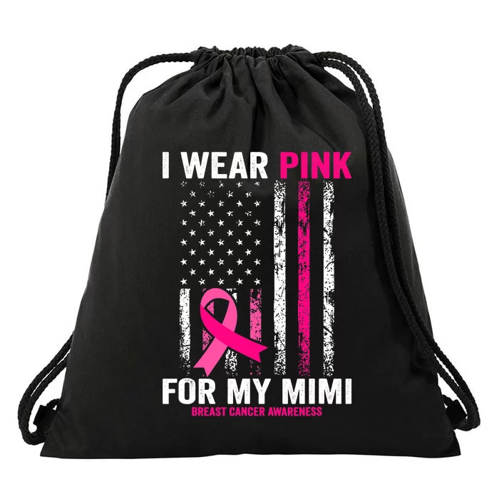 I Wear Pink For My Mimi Pink Ribbon Breast Cancer Awareness Drawstring Bag