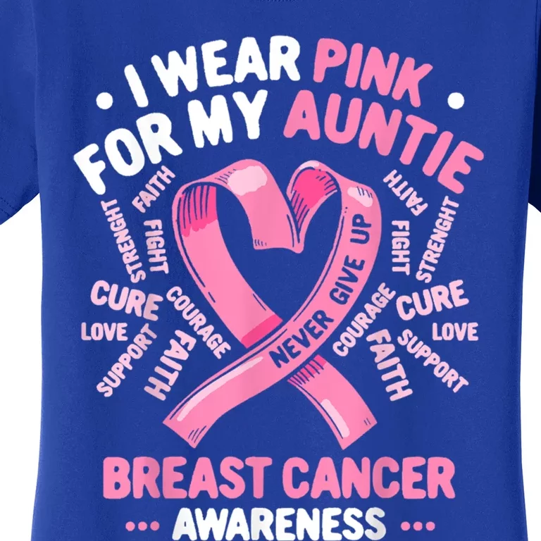 I Wear Pink For My Auntie Breast Cancer Aunt Awareness Month Gift Women's T-Shirt