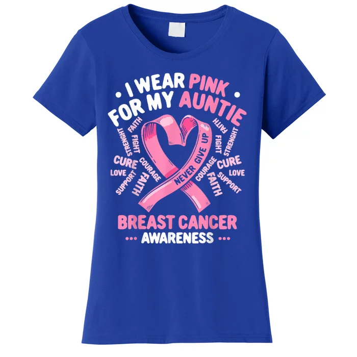 I Wear Pink For My Auntie Breast Cancer Aunt Awareness Month Gift Women's T-Shirt