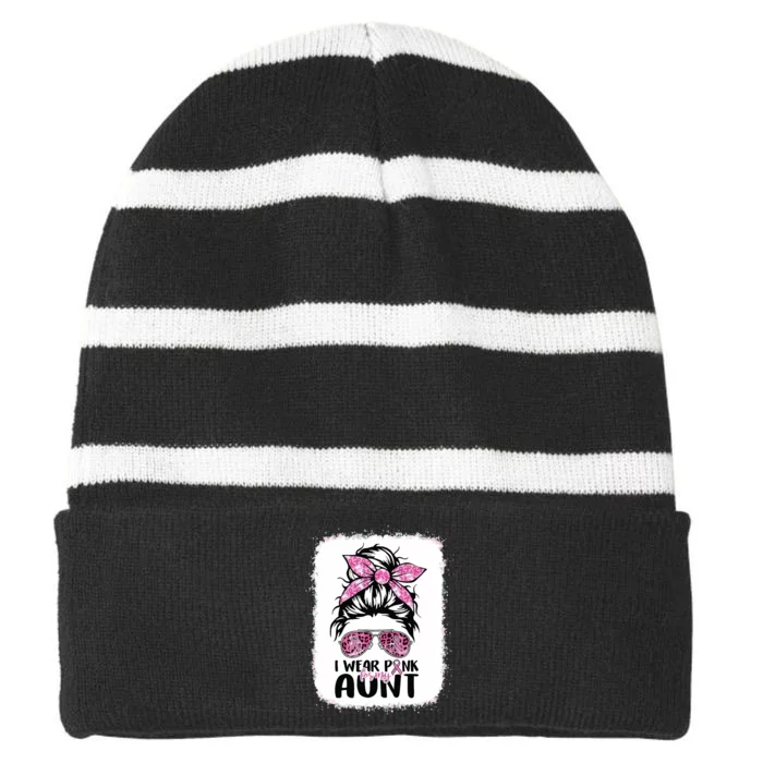 I Wear Pink For My Aunt Messy Bun Breast Cancer Awareness Striped Beanie with Solid Band