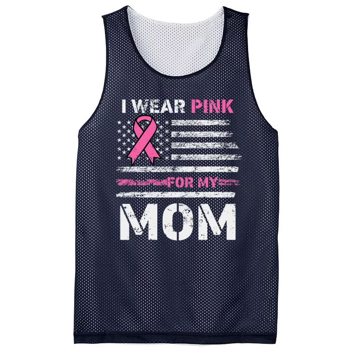 I Wear Pink For My Mom America Flag Breast Cancer Awareness Mesh Reversible Basketball Jersey Tank