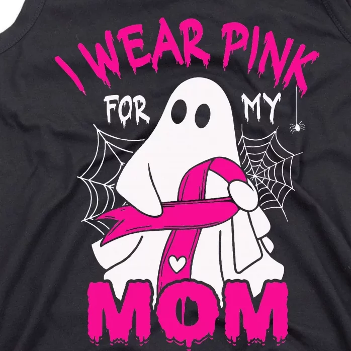 I Wear P.I.N.K For My Mom Breast Cancer Awareness Tank Top