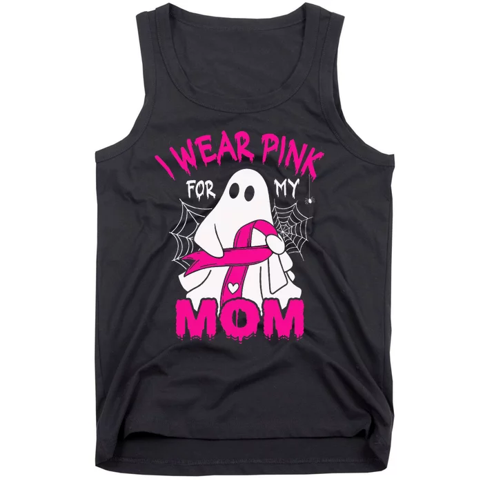 I Wear P.I.N.K For My Mom Breast Cancer Awareness Tank Top