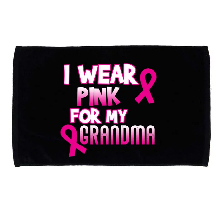 I Wear Pink For My Grandma Cancer Awareness Gift Microfiber Hand Towel