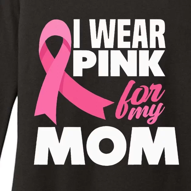 I Wear P.I.N.K For My Mom Mother Breast Cancer Awareness Womens CVC Long Sleeve Shirt