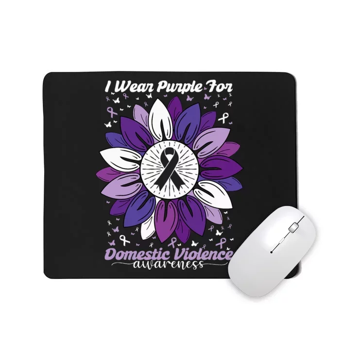 I Wear Purple For Domestic Violence Awareness Month Mousepad