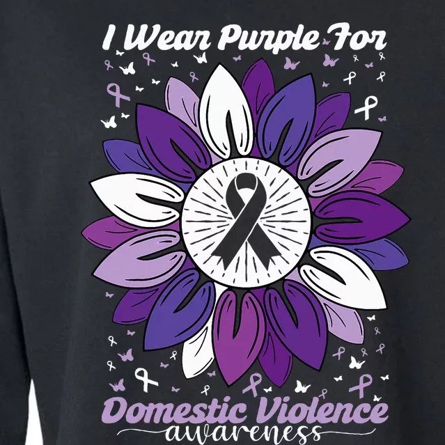 I Wear Purple For Domestic Violence Awareness Month Cropped Pullover Crew