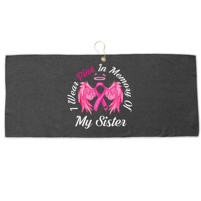 I Wear Pink In Memory Of Sister Breast Cancer Memorial Large Microfiber Waffle Golf Towel