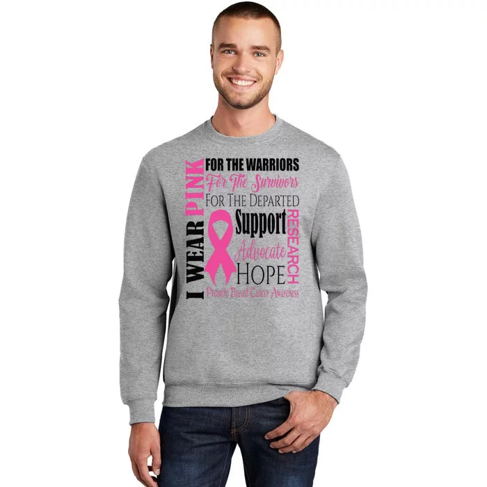 I Wear Pink For Warriors Breast Cancer Awareness Support Tall Sweatshirt