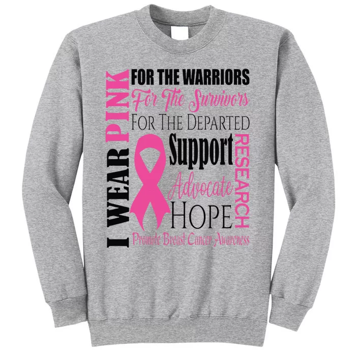 I Wear Pink For Warriors Breast Cancer Awareness Support Tall Sweatshirt