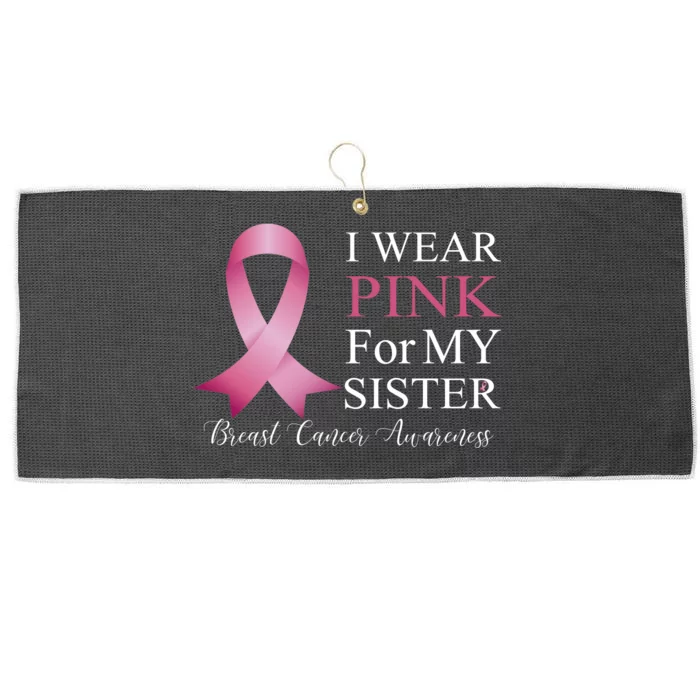 I Wear Pink For My Sister Large Microfiber Waffle Golf Towel