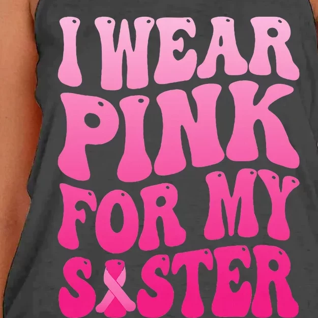 I Wear P.I.N.K For My Sister Breast Cancer Support Women's Knotted Racerback Tank