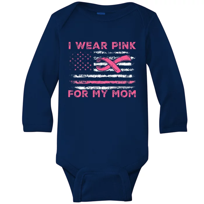 I Wear Pink For My Mom American Flag Breast Cancer Support Baby Long Sleeve Bodysuit