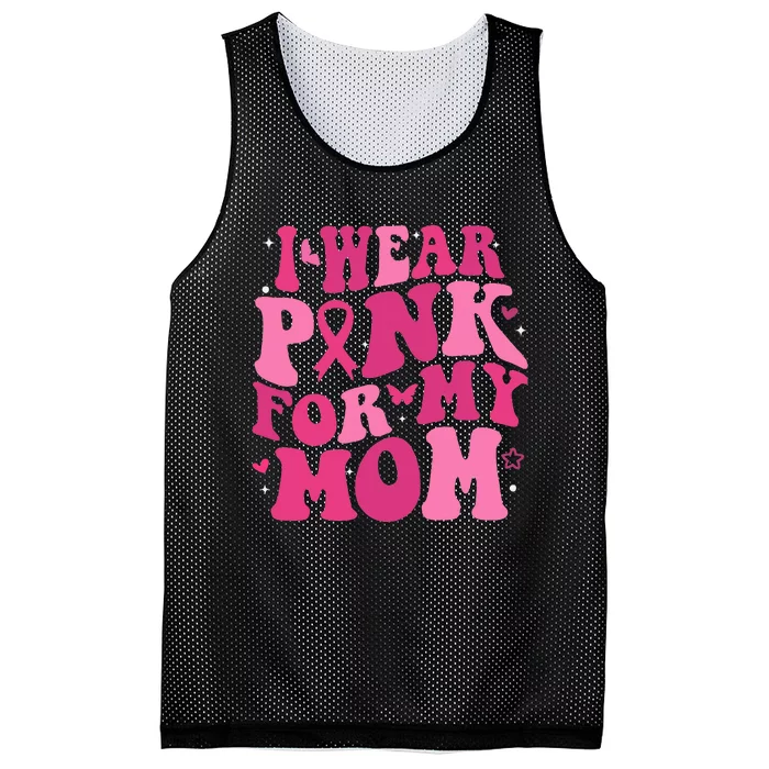 I Wear P.I.N.K For My Mom Support Breast Cancer Mesh Reversible Basketball Jersey Tank