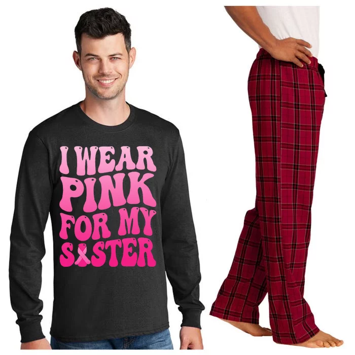 I Wear Pink For My Sister Breast Cancer Support Squad Ribbon Long Sleeve Pajama Set