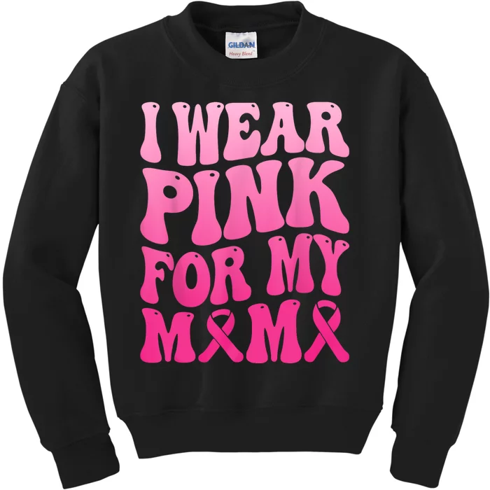 I Wear Pink For My Mama Breast Cancer Support Squad Ribbon Kids Sweatshirt